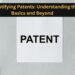 Demystifying Patents: Understanding the Basics and Beyond