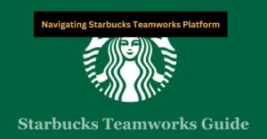 Starbucks Teamworks The New Employee Portal Explained - n1m3ggd