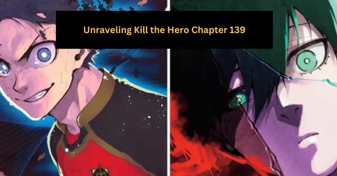 Unraveling Kill the Hero Chapter 139