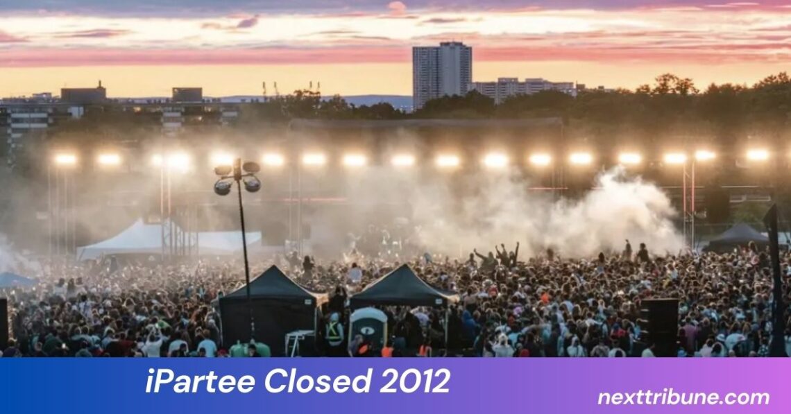 iPartee Closed 2012