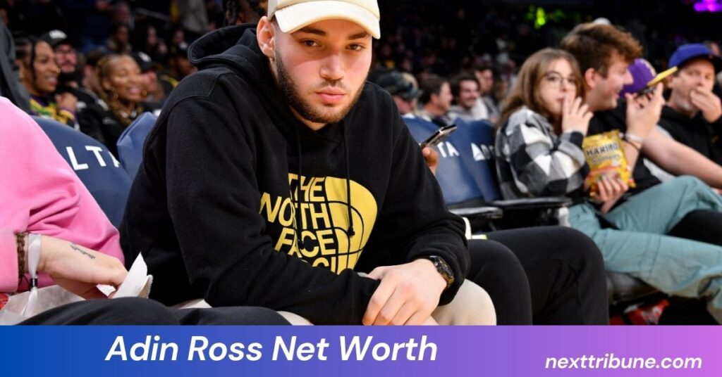 Adin Ross Net Worth