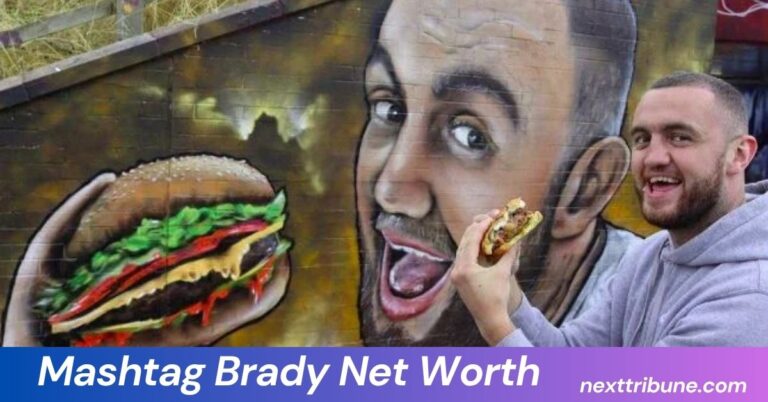 Mashtag Brady Net Worth